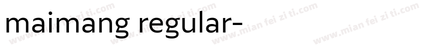 maimang regular字体转换